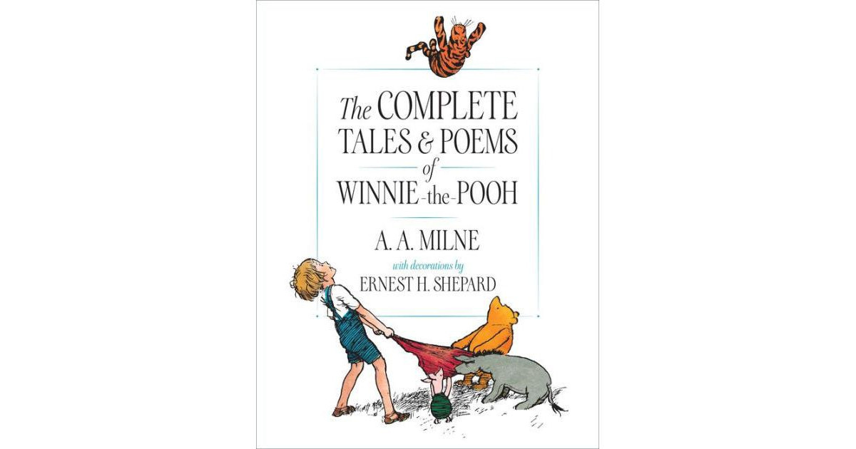 The Complete Tales and Poems of Winnie-the-Pooh by A. A. Milne | Macy's