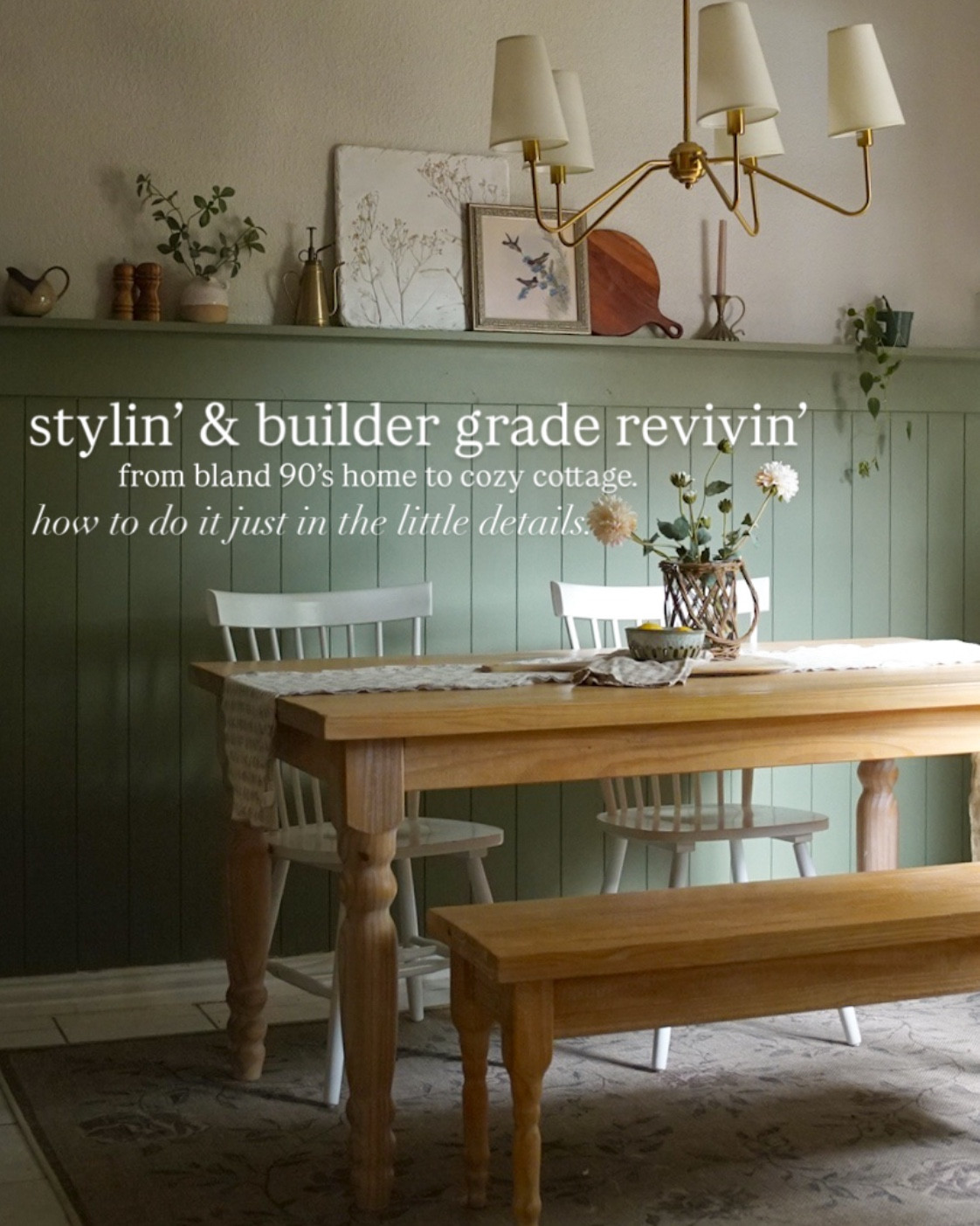 Builder grade to cozy cottage decor; cottage style, cottage core aesthetic cottage style home, budget home decor