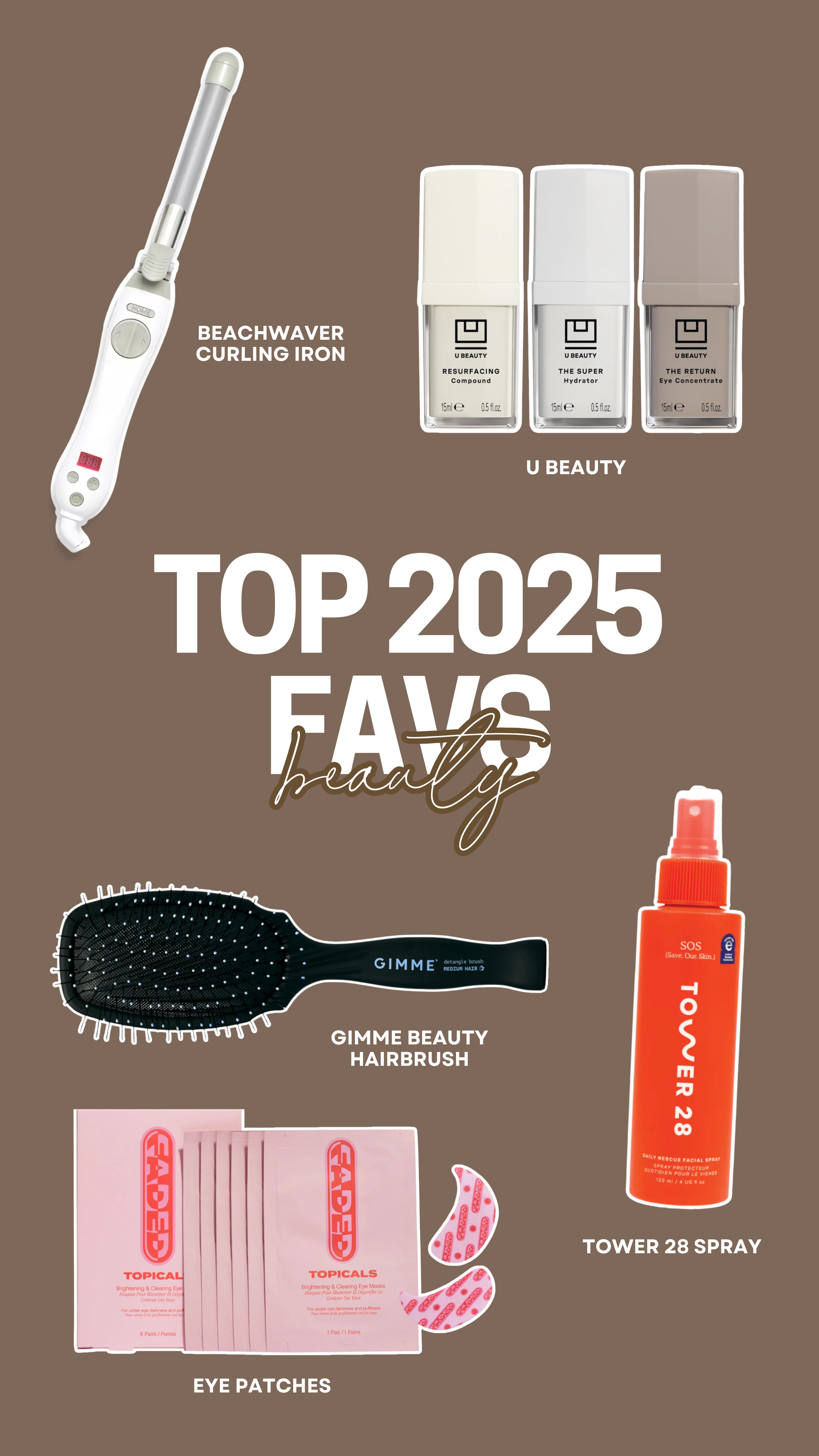 Top 2025 Favorites beauty!

beauty favorites, 2025 favorites, top beauty finds, tower 28, gimme beauty, beachwaver, u beauty, eye patches 

 #LTKSeasonal #LTKFindsUnder50 #LTKFindsUnder100