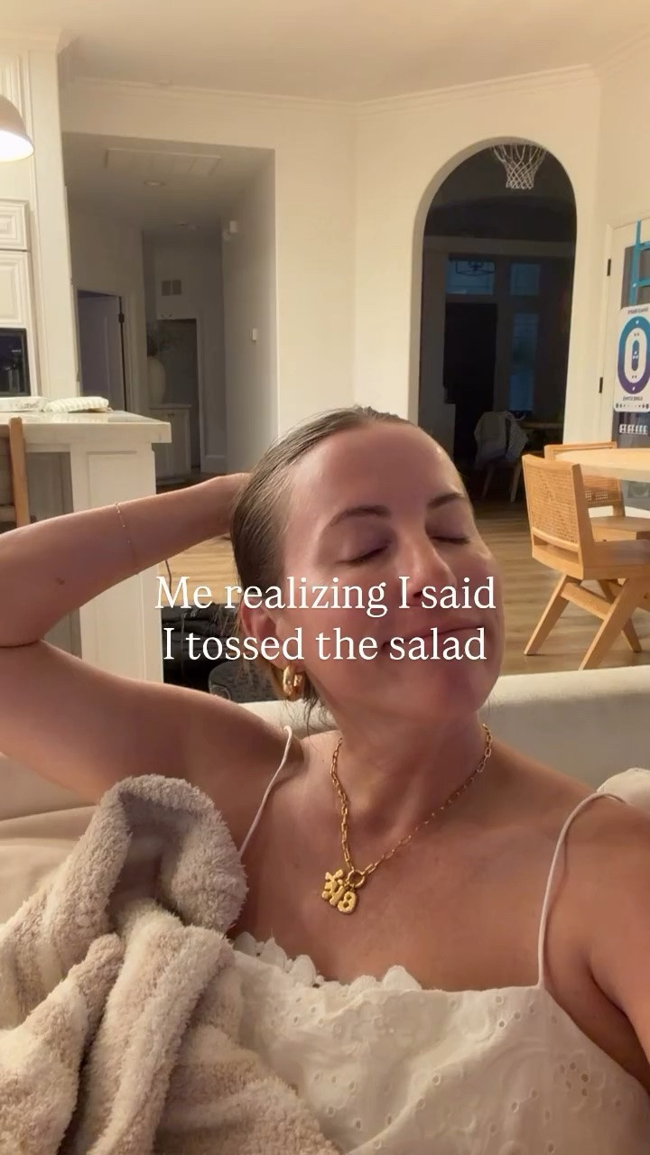 Me realizing I said 
I tossed the salad