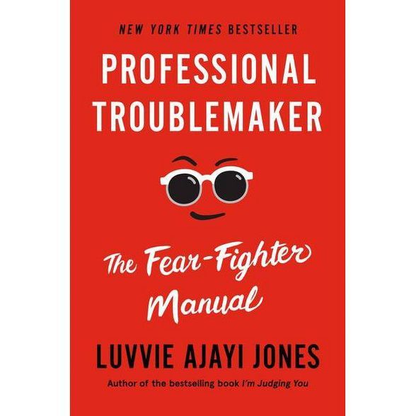 Professional Troublemaker - by Luvvie Ajayi Jones | Target