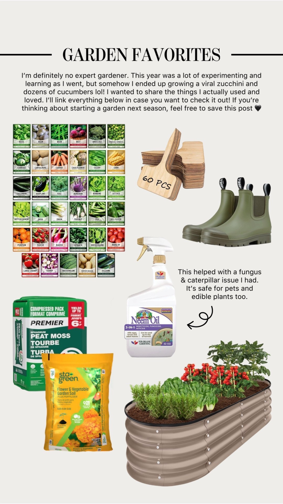I’m definitely no expert gardener. This year was a lot of experimenting, learning as I went, and figuring things out through trial and error, but somehow I ended up growing a viral zucchini and dozens of cucumbers 😂

I wanted to share the things I actually used and loved along the way. I’ll link everything below in case you want to check it out! If you’re thinking about starting a garden next season, feel free to save this post 🥰

Garden, gardening, seeds, autumn, fall, booties, rain boots, plants, outdoors, Amazon, Amazon finds, Lowe’s, home improvement, landscaping



#LTKSeasonal #LTKFallSale #LTKHome
