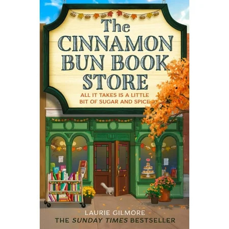 Laurie Gilmore: The Cinnamon Bun Book Store (Paperback) | Walmart (US)