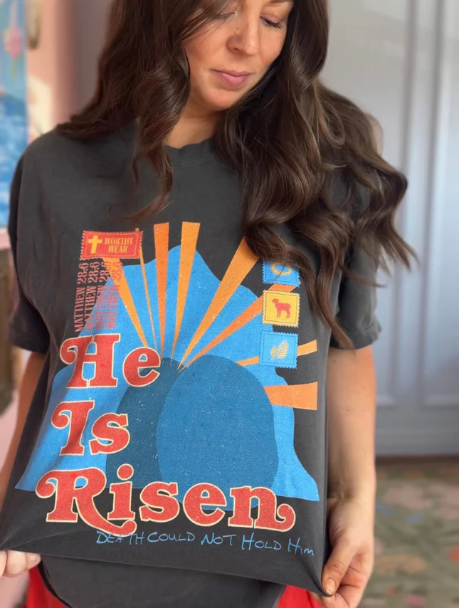 He Is Risen Tee | Worthy Wear
