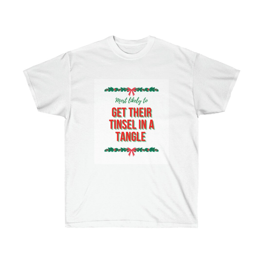 Most likely to get their tinsel in a tangle shirt: most likely to, matching Christmas pajamas fam... | Etsy (US)