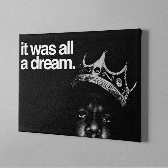 Biggie Smalls, Notorious BIG, Notorious B.I.G, It was all a dream canvas print, hip hop art, biggie, | Etsy (US)