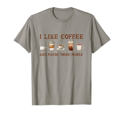 I Like Coffee Caffeine Addicted Funny Coffee Lover Saying T-Shirt | Amazon (US)
