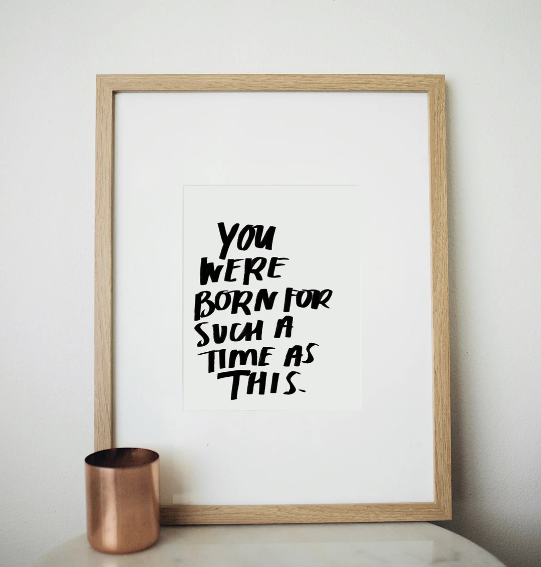 8x10 print- You Were Born For Such a Time as This | Etsy (US)