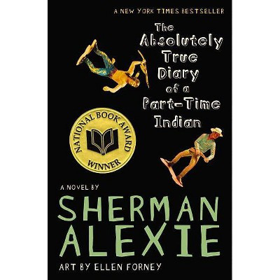 The Absolutely True Diary of a Part-Time Ind (Reprint) (Paperback) by Sherman Alexie | Target