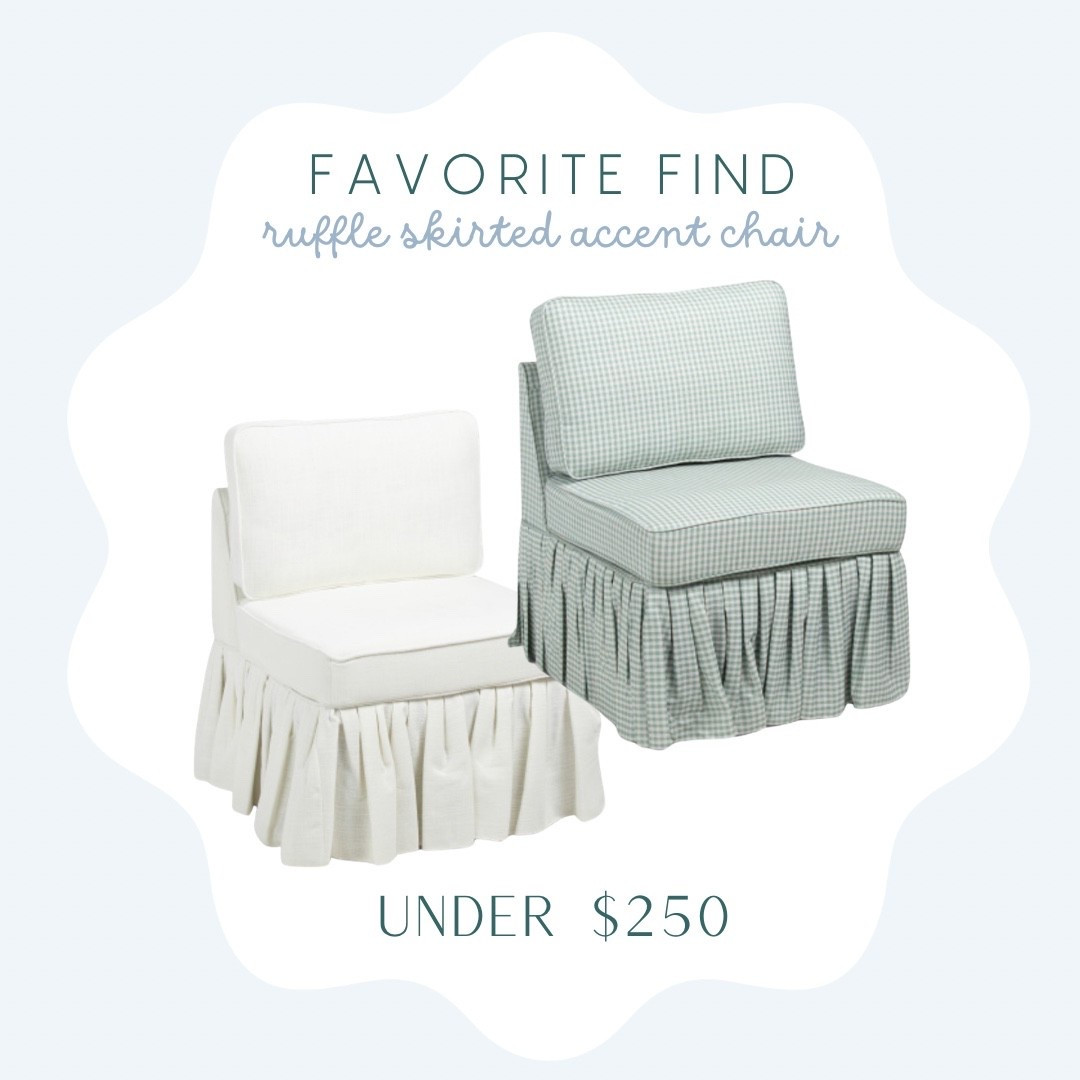 Ruffle bottom accent chair under $250! Available in cream and green gingham 