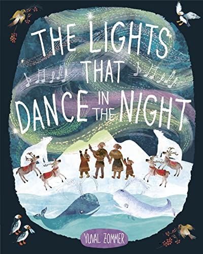 Amazon.com: The Lights That Dance in the Night: 9780593563137: Zommer, Yuval: Books | Amazon (US)