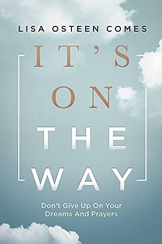 It's On the Way: Don't Give Up on Your Dreams and Prayers | Amazon (US)