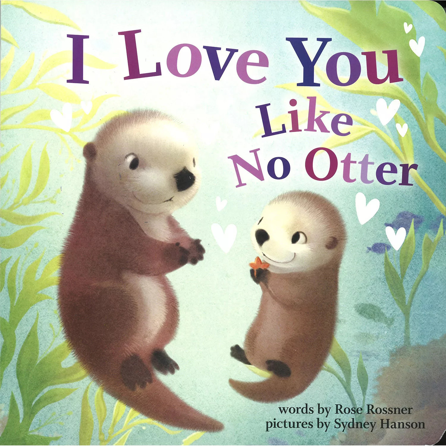 I Love You Like No Otter, Hardcover | Sam's Club