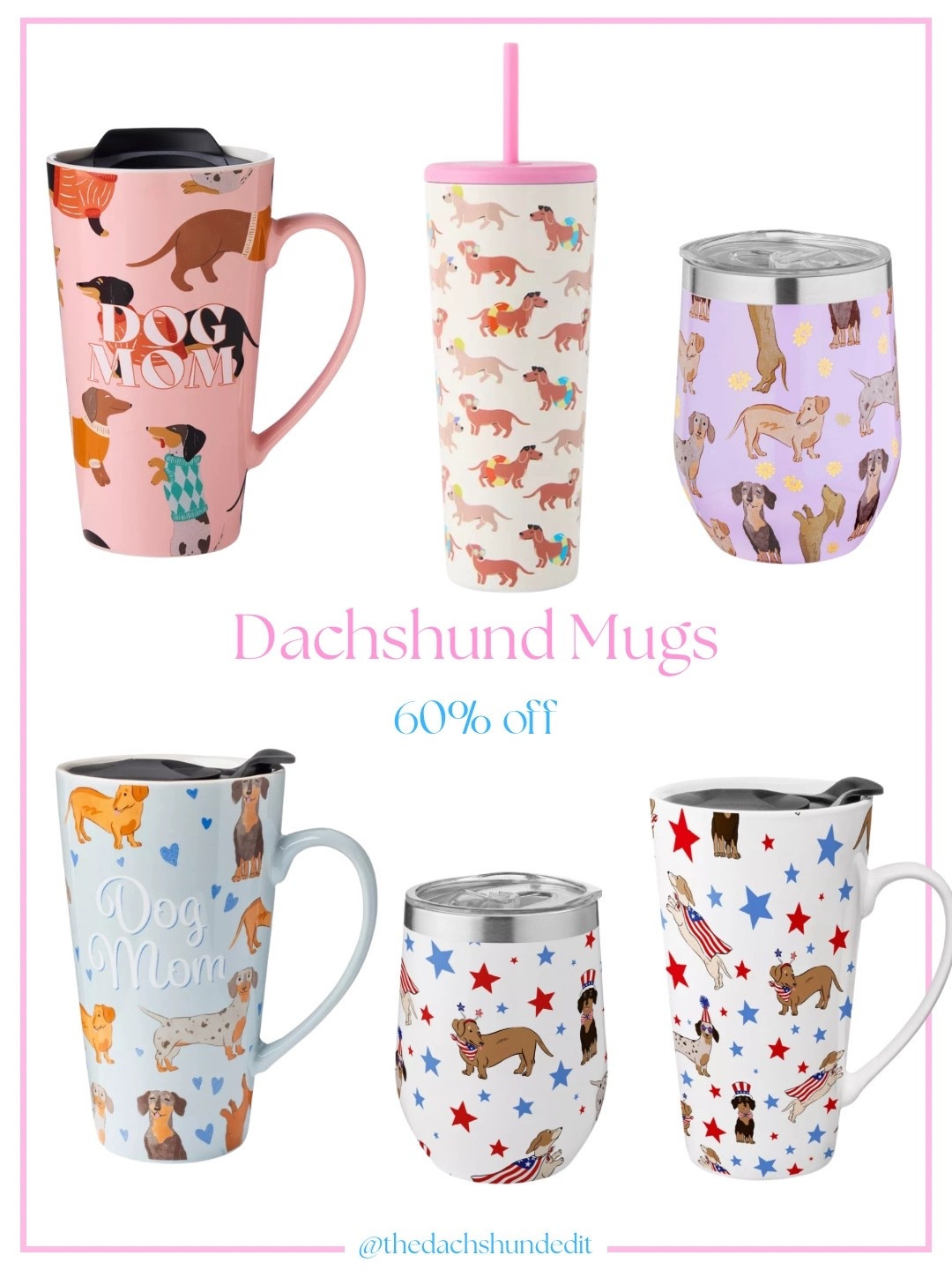 Dachshund mugs on sale for 60% off!

@thedachshundedit

.

.

.

( dachshund finds, dachshund mom, dog mom mug, dachshund tumbler, dachshund gifts, wiener dog finds, sausage dog finds, travel mug, dachshund mug, doxie mug, dachshund finds, gifts for dachshund lovers, dachshund mom gifts, #dachshund #dogmom #mugs #dachshundfinds )

#LTKfoodie #LTKMothersDay #LTKHome