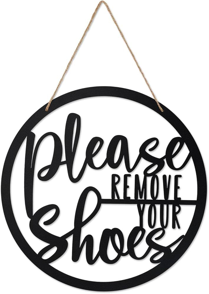 Please Remove Your Shoes Sign Metal Sign Rustic Funny Take your Shoes Off Porch Hanging Sign Roun... | Amazon (US)