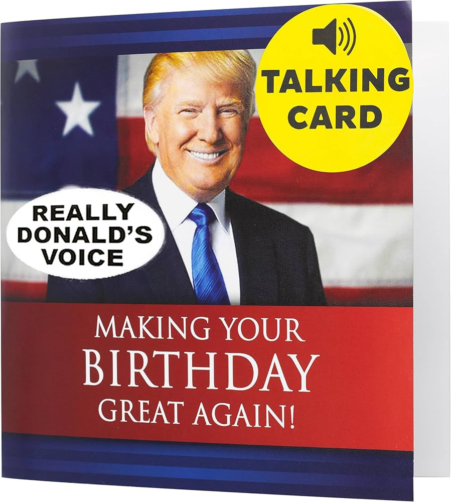 Talking Trump Birthday Card with Trump's REAL Voice - Trump Birthday Cards for Men, Donald Trump ... | Amazon (US)