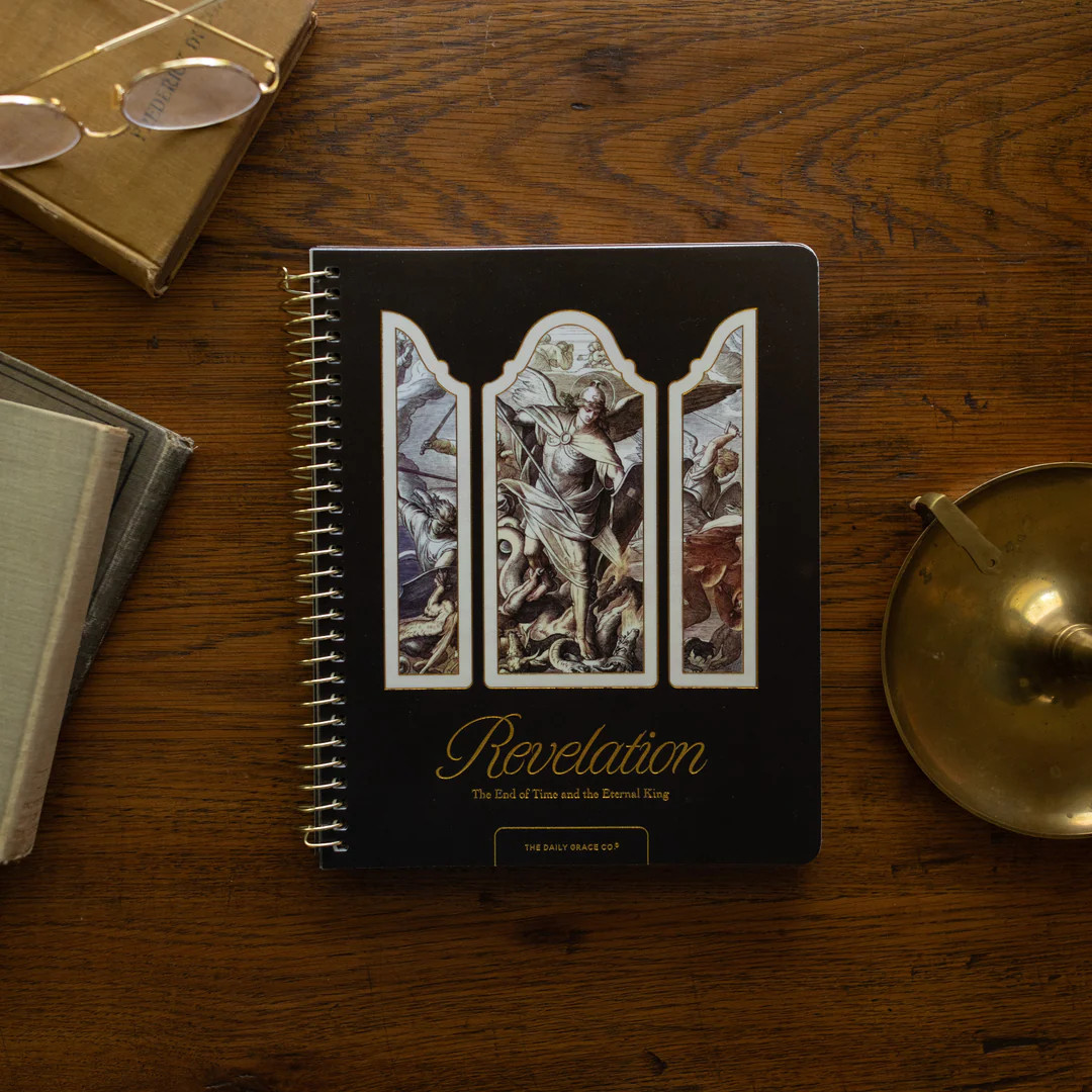 Revelation: The End of Time and the Eternal King | The Daily Grace Co.