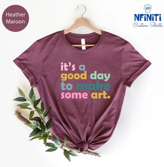 Art Teacher Gift It's A Good Day to Make Art Shirt Gift - Etsy | Etsy (US)
