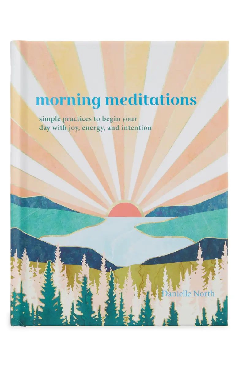 Chronicle Books 'Morning Meditations: Simple Practices to Begin Your Day with Joy, Energy, and In... | Nordstrom Canada