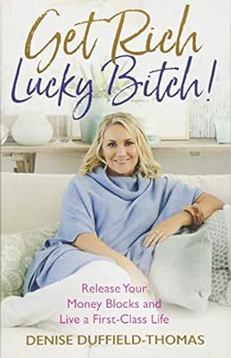 Get Rich, Lucky Bitch!: Release Your Money Blocks and Live a First-Class Life | Amazon (US)