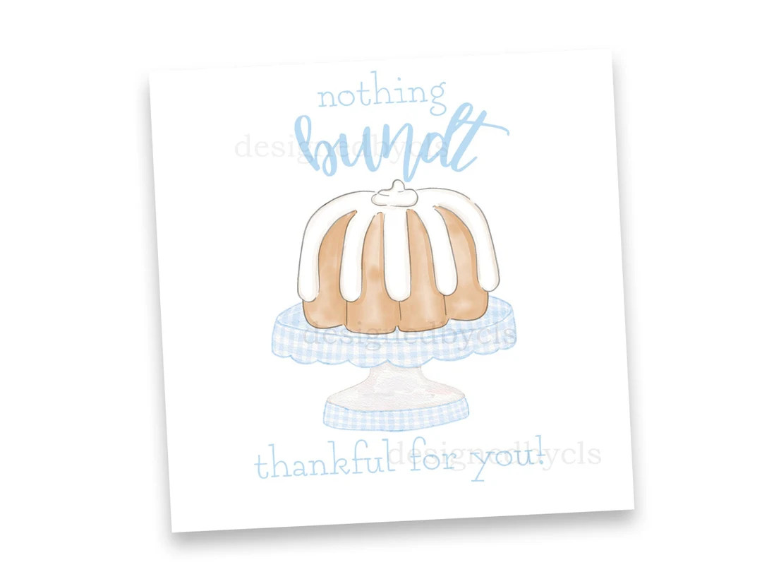 Nothing BUNDT Thankful for You  Gift Tag  Digital and - Etsy | Etsy (US)