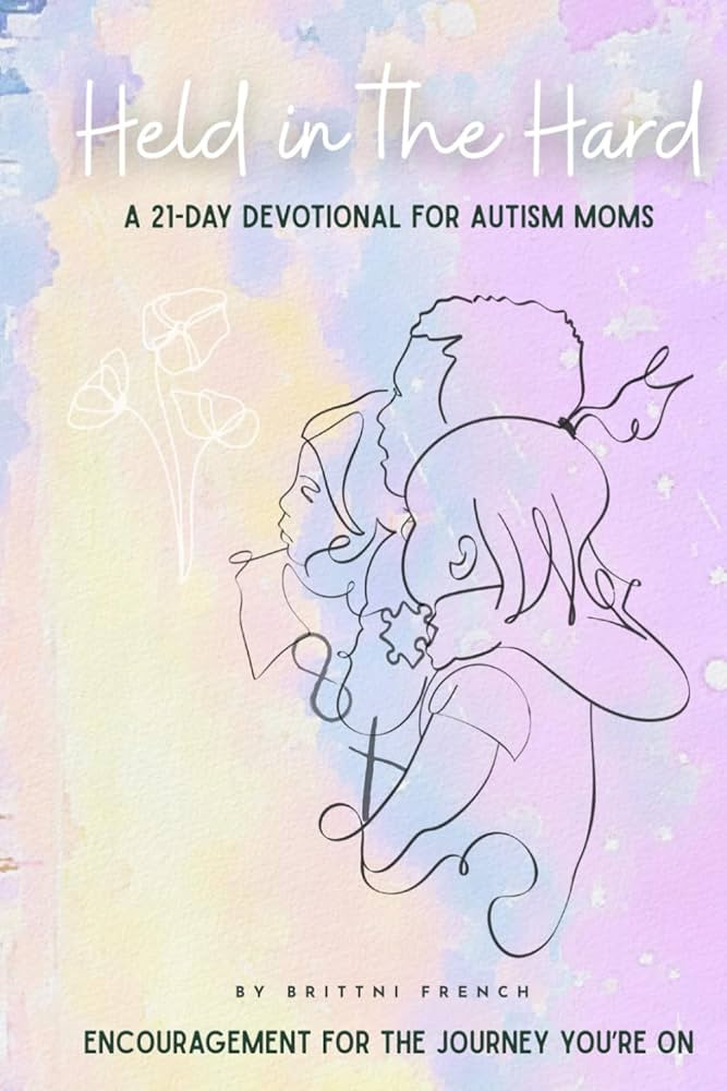 Held in the Hard: A 21-day Devotional for Autism Moms | Amazon (US)
