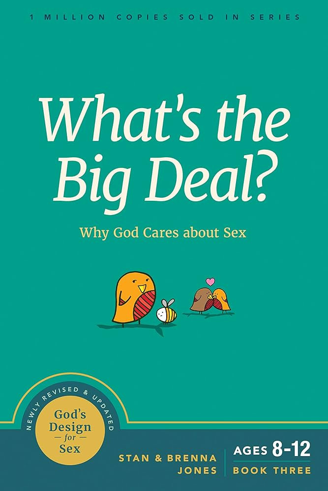 What's the Big Deal?: Why God Cares about Sex (God's Design for Sex) | Amazon (US)