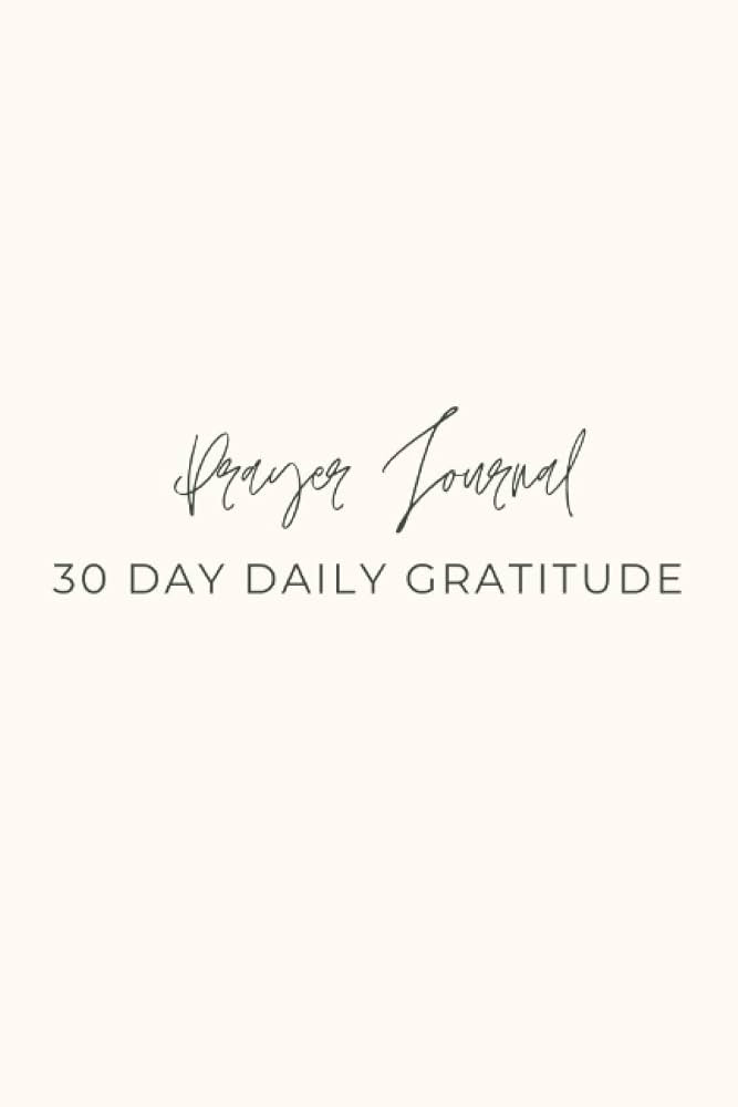 Prayer Journal: 30 Day Daily Gratitude | Amazon (US)