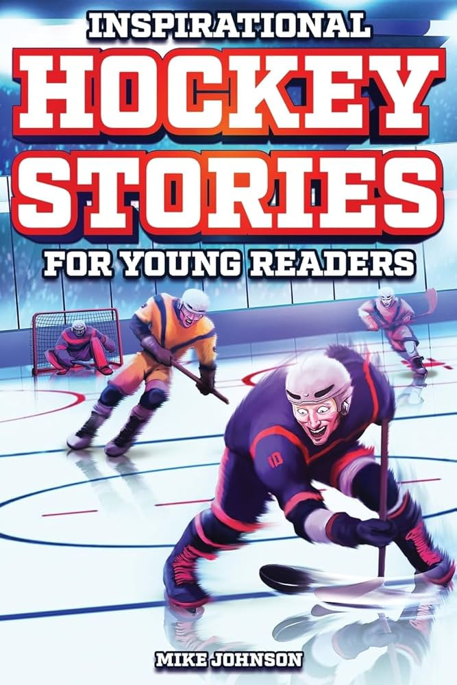 Inspirational Hockey Stories for Young Readers: 12 Unbelievable True Tales to Inspire and Amaze Y... | Amazon (US)