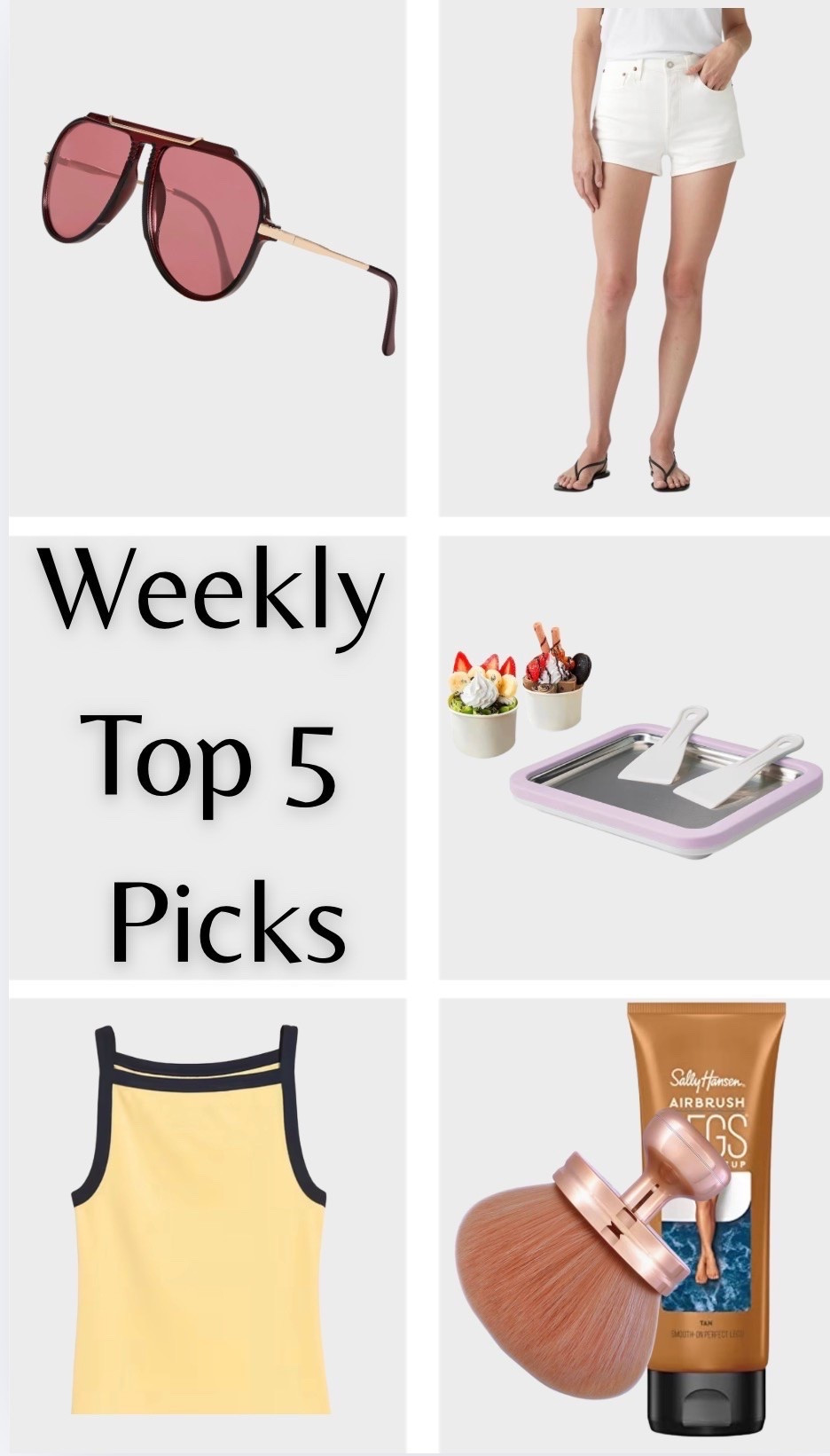 Weekly Top 5 Picks 🤍

These are the finds I reached for (and recommended) the most this week—and every single one is worth the hype.

✨ Wine & burgundy statement sunglasses
🤍 The perfect white denim shorts
🍨 The cutest ice cream maker for summer nights
💛 An everyday tank you’ll wear on repeat
☀️ My go-to airbrushed-looking tan + the applicator brush that gives the smoothest finish

Everything is linked here in my LTK! Which one are you grabbing first?

@Target

#LTKmomlife #LTKSeasonal
