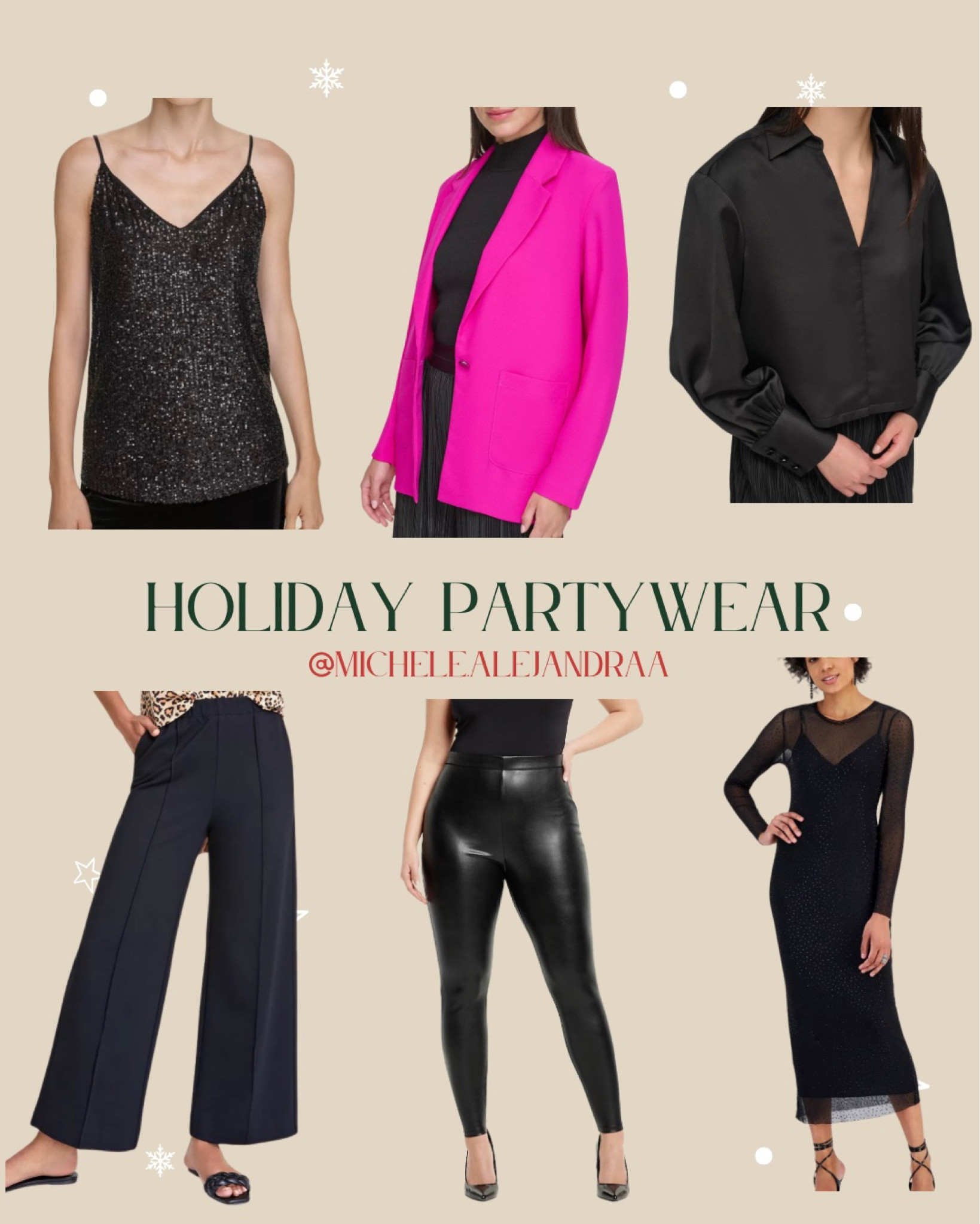 Holiday Party. CALVIN KLEIN Women's Sequin Strappy Camisole Top. Comes in 4 colors. LIMITED-TIME SPECIAL $34.99

DKNY Women's Notched Collar One Button Satin Blazer LIMITED-TIME SPECIAL $86.99

ON 34TH Women's Ponte Pull-On Wide-Leg Pants comes in 2 colors. $34.06 with code: FRIEND

DKNY Women's Collared V-Neck Long Sleeve Satin Top LIMITED-TIME SPECIAL $53.99

EXPRESS Super High Waisted Faux Leather Leggings $30.00
Limited Time Offer

BAR III Women's Studded Mesh Midi Dress comes in nude and black. $48.65 with code: FRIEND

#LTKsalealert #LTKover40 #LTKfindsunder50