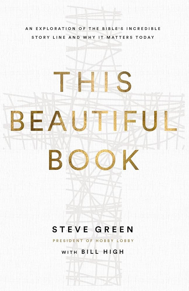This Beautiful Book: An Exploration of the Bible's Incredible Story Line and Why It Matters Today | Amazon (US)