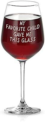 My Favorite Child Gave Me This Glass - Funny Mom & Dad Wine Glass, Ideal Christmas Gifts, Gag Gift,  | Amazon (US)
