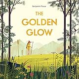 The Golden Glow     Hardcover – Picture Book, May 15, 2018 | Amazon (US)
