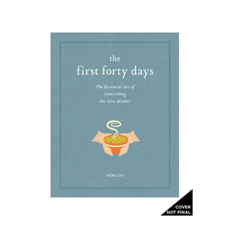 The First Forty Days - by  Heng Ou & Amely Greeven & Marisa Belger (Hardcover) | Target