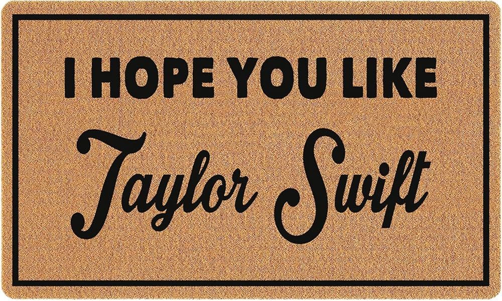 I Hope You Like Taylor and Swift Funny Doormat with Non-Slip Backing Anti-Slip Rubber Back Novelt... | Amazon (US)