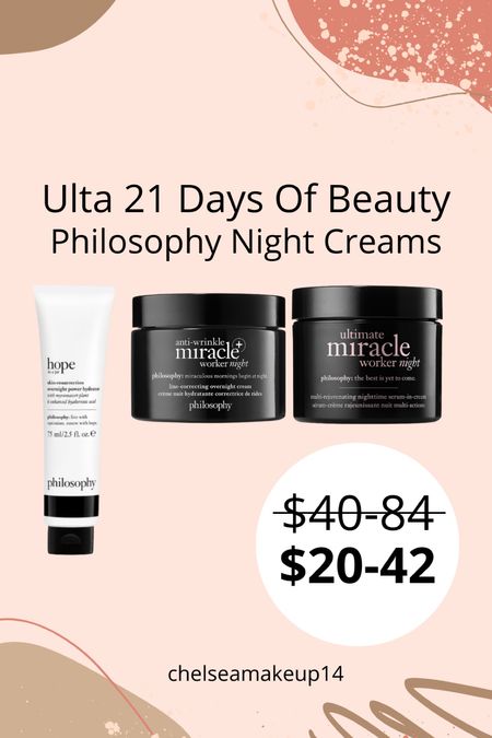 Ulta 21 Days Of Beauty // Philosophy Night Creams 

#LTKbeauty #LTKsalealert