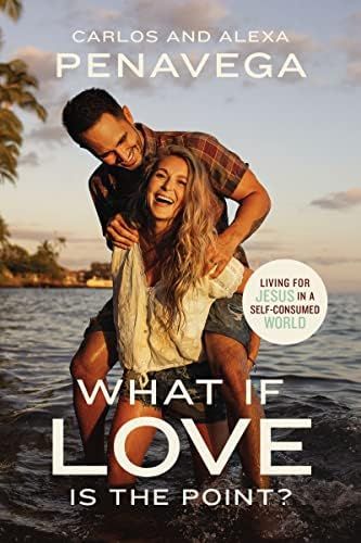 What If Love Is the Point?: Living for Jesus in a Self-Consumed World | Amazon (US)