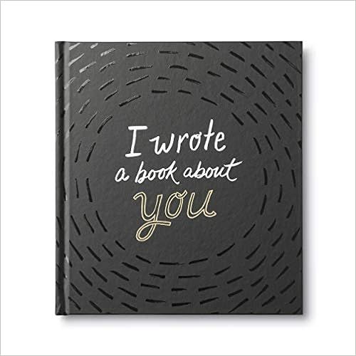 I Wrote a Book About You — A fun, fill-in-the-blank book.     Hardcover – February 7, 2017 | Amazon (US)