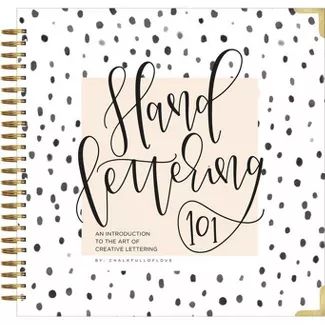 Hand Lettering 101 - by  Chalkfulloflove & Paige Tate Select (Hardcover) | Target