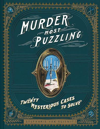 Murder Most Puzzling: Twenty Mysterious Cases to Solve | Amazon (US)