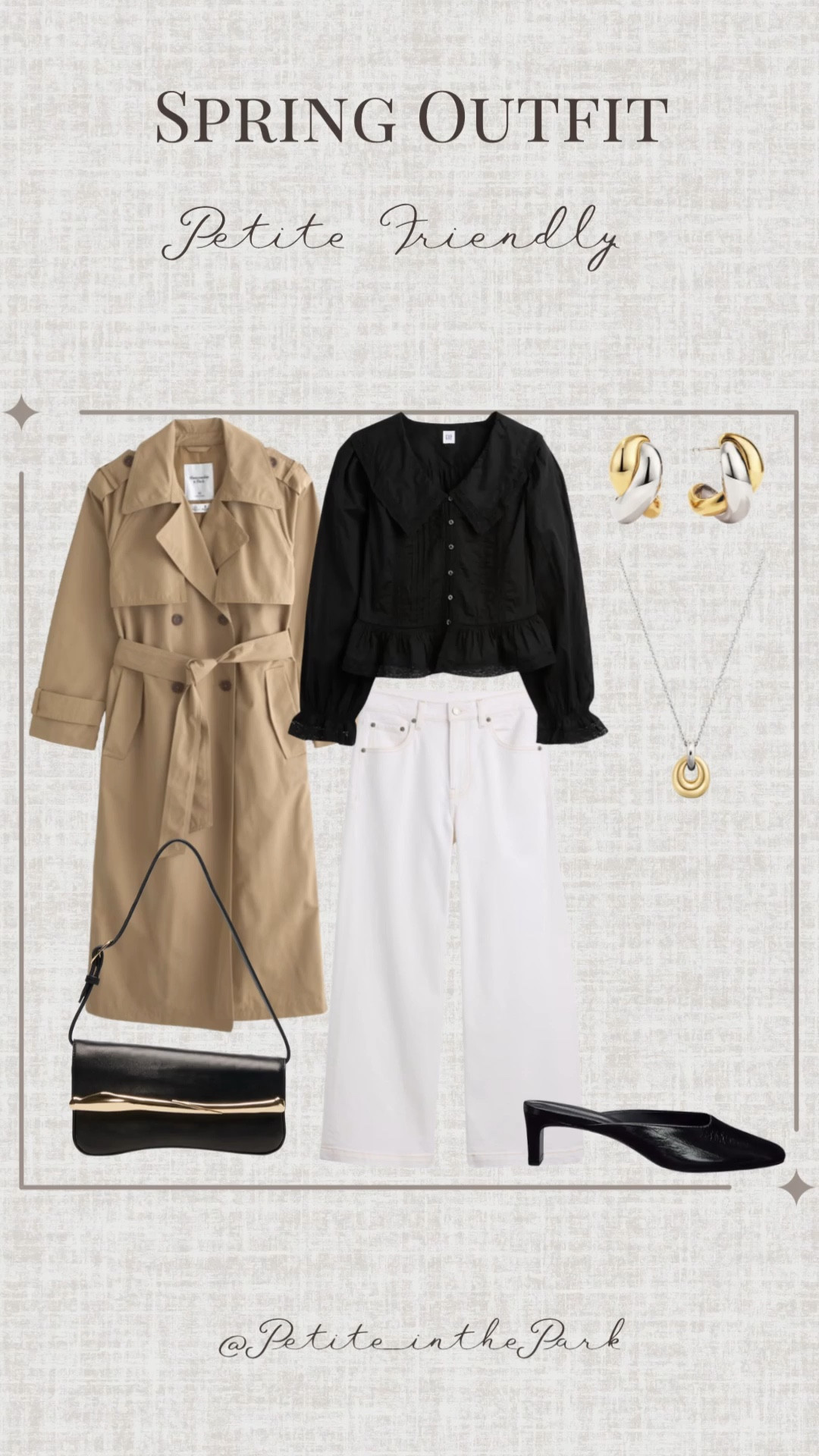 Winter petite outfit  

Spring outfit, spring trends, casual spring outfit, petite spring outfit, spring fashion, spring style, petite style, petite spring style, casual petite outfit, minimal outfit, minimal spring outfit, trench coat, petite coat, long coat, black top, spring top, lace top, high waisted pants , petite pants, white pants , mules, black heels, leather mules, shoulder bag, leather bag, black bag, black purse, gold earrings, gold hoop earrings, gold necklace, minimal jewelry  #casualoutfit #petiteoutifts #springoutfits #springoutfit2026 #springtrends 


#LTKPetite #LTKSeasonal #LTKWorkwear