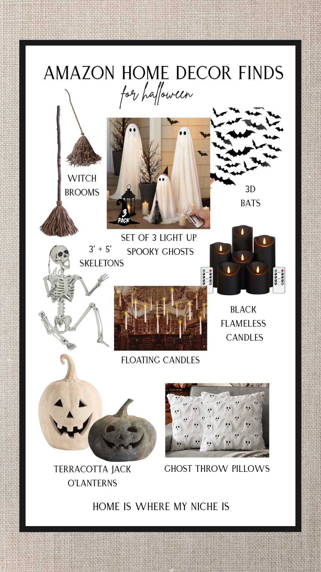 H A L L O W E E N / Amazon Canada Halloween Finds

+ witches brooms
+ light up ghosts
+ 3D bats
+ skeletons
+ floating candles
+ black flameless candles
+ terracotta jack-o-lanterns
+ ghost pillow covers
+ plum garland + stems
+ skull waffles
+ skull molds for cakes etc.


#LTKcasa #LTKcanada #LTKfamily