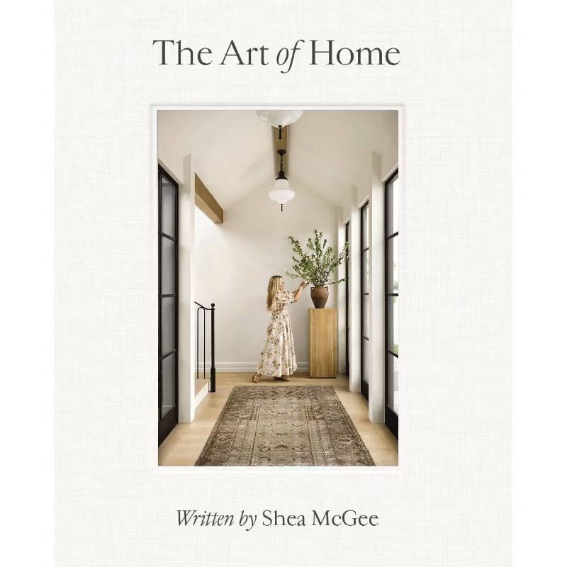 The Art of Home - by Shea McGee (Hardcover) | Target