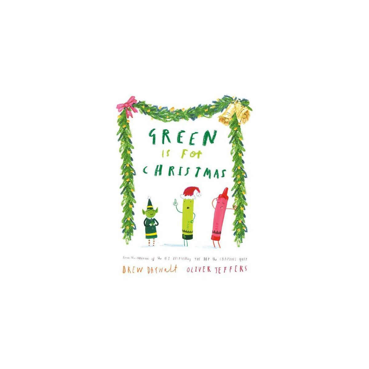 Green Is for Christmas - by Drew Daywalt (Hardcover) | Target