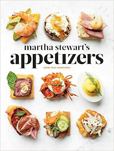 Martha Stewart's Appetizers: 200 Recipes for Dips, Spreads, Snacks, Small Plates, and Other Delic... | Amazon (US)