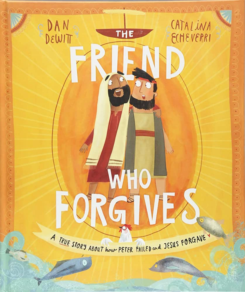 The Friend Who Forgives Storybook: A true story about how Peter failed and Jesus forgave (Illustr... | Amazon (US)