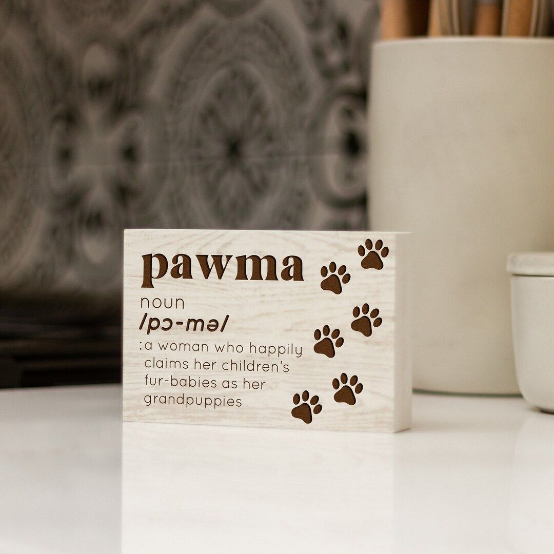 PawMa Definition | Dog Lovers | Freestanding Desk Sign | Laser Engraved | Gifts for Mom | Mother'... | Etsy (US)