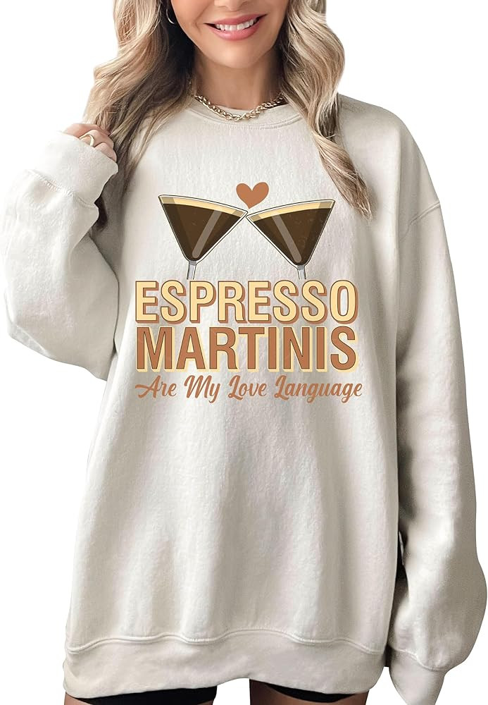 TEEAMORE Espresso Martinis Are My Love Language Sweatshirt Drinking Lover Party Hoodie | Amazon (US)