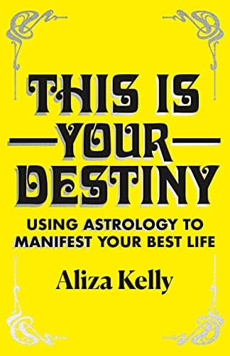 This Is Your Destiny: Using Astrology to Manifest Your Best Life | Amazon (US)